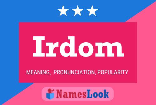 Irdom Name Poster