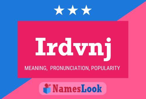 Irdvnj Name Poster