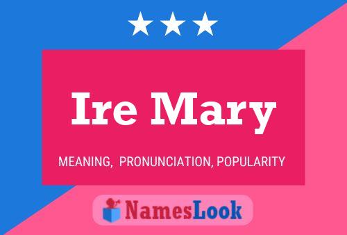 Ire Mary Name Poster