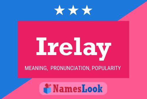 Irelay Name Poster