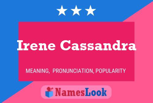 Irene Cassandra Name Poster