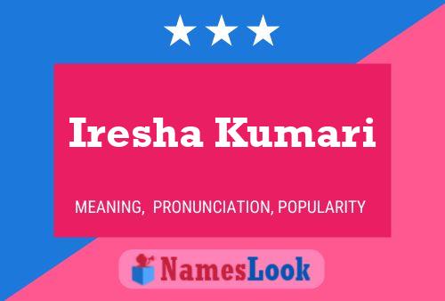 Iresha Kumari Name Poster