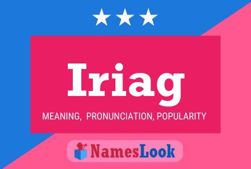 Iriag Name Poster