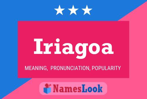 Iriagoa Name Poster