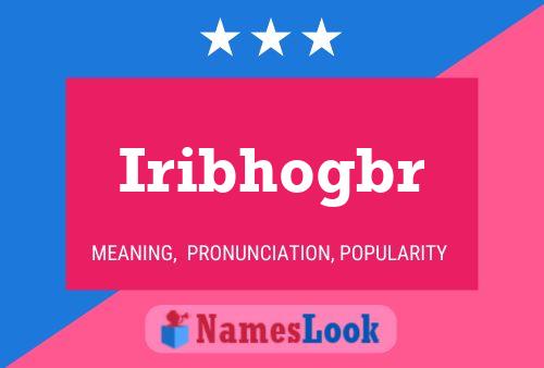 Iribhogbr Name Poster