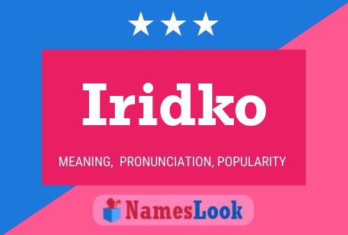 Iridko Name Poster