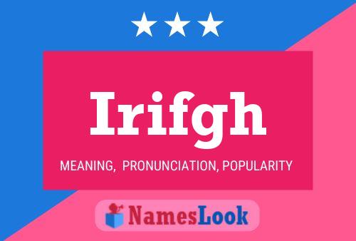 Irifgh Name Poster