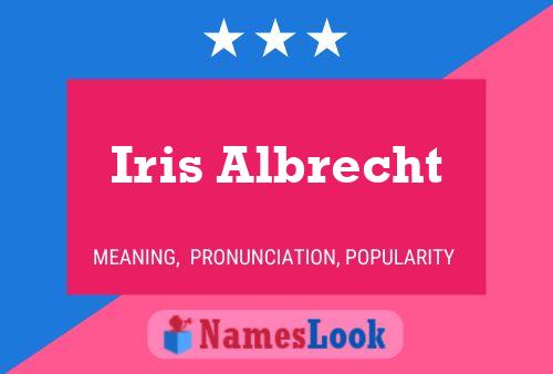 Iris Albrecht Name Poster