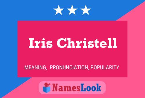 Iris Christell Name Poster