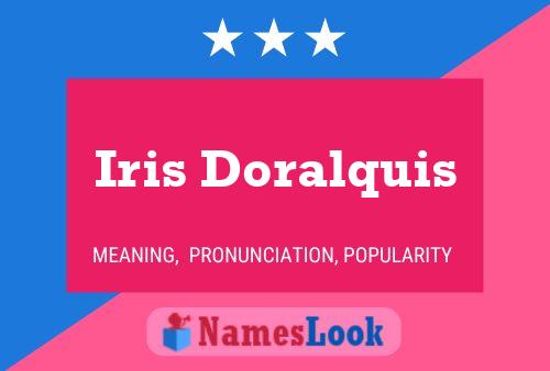 Iris Doralquis Name Poster