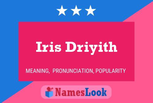 Iris Driyith Name Poster