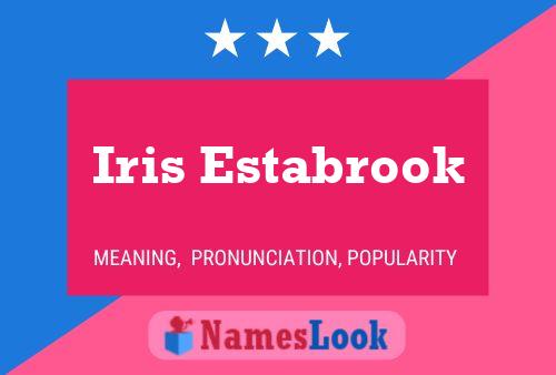 Iris Estabrook Name Poster