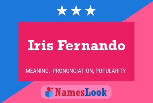 Iris Fernando Name Poster