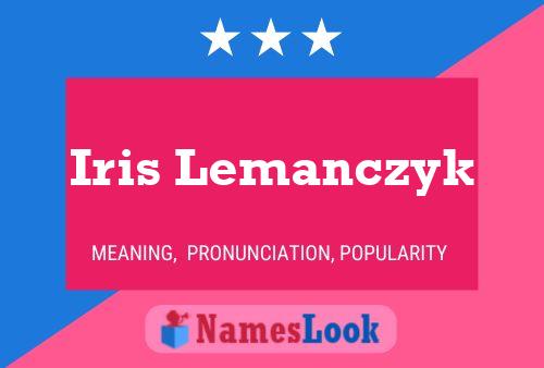 Iris Lemanczyk Name Poster