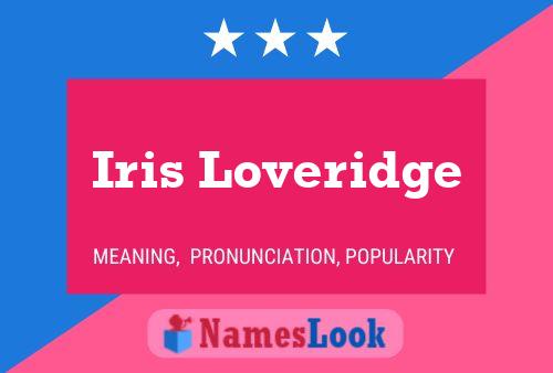 Iris Loveridge Name Poster