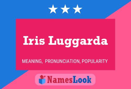 Iris Luggarda Name Poster