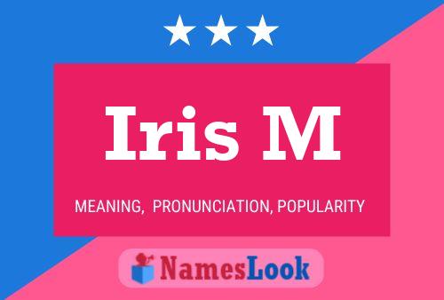 Iris M Name Poster