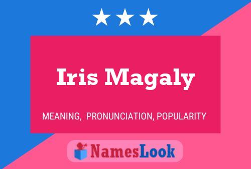 Iris Magaly Name Poster