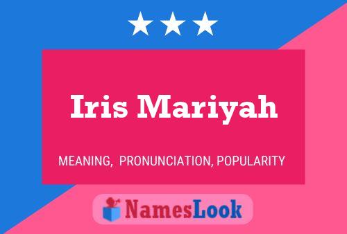 Iris Mariyah Name Poster