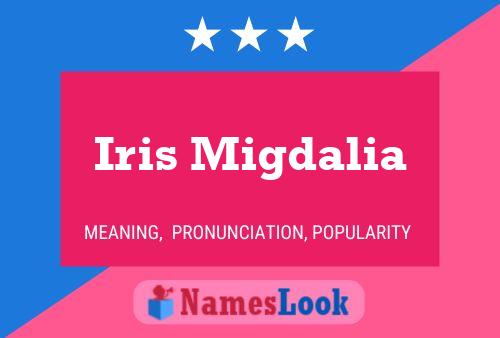 Iris Migdalia Name Poster