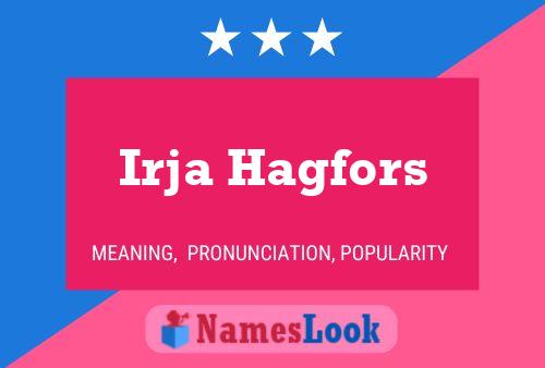 Irja Hagfors Name Poster