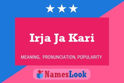 Irja Ja Kari Name Poster