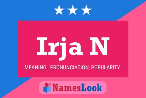 Irja N Name Poster