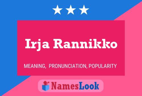 Irja Rannikko Name Poster