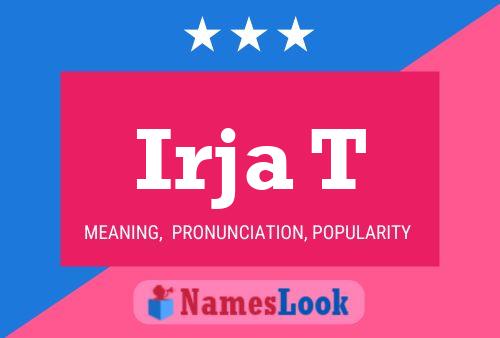 Irja T Name Poster