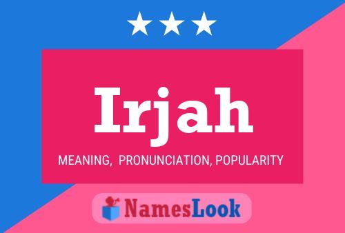 Irjah Name Poster