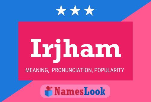 Irjham Name Poster