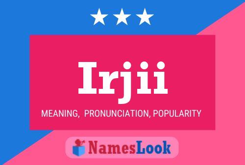 Irjii Name Poster