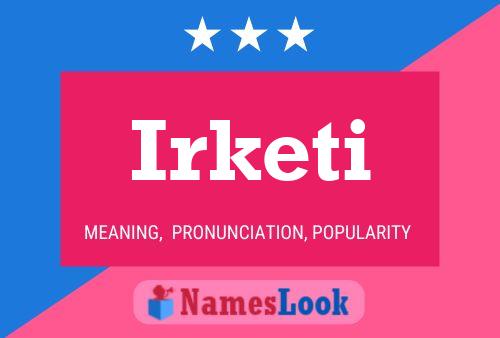 Irketi Name Poster