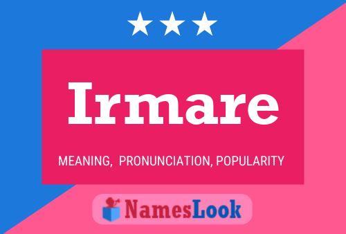 Irmare Name Poster