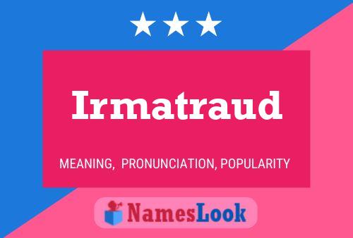 Irmatraud Name Poster