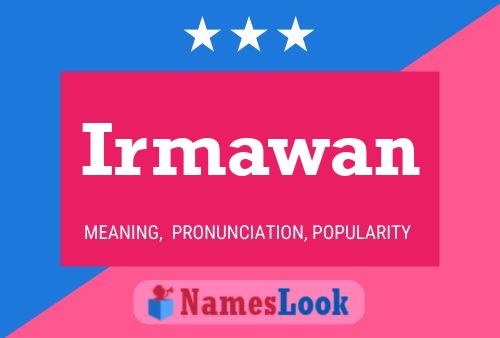 Irmawan Name Poster