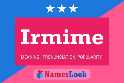 Irmime Name Poster