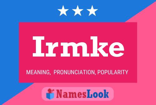 Irmke Name Poster