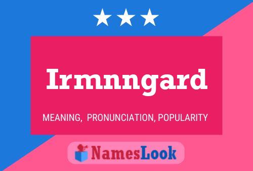 Irmnngard Name Poster