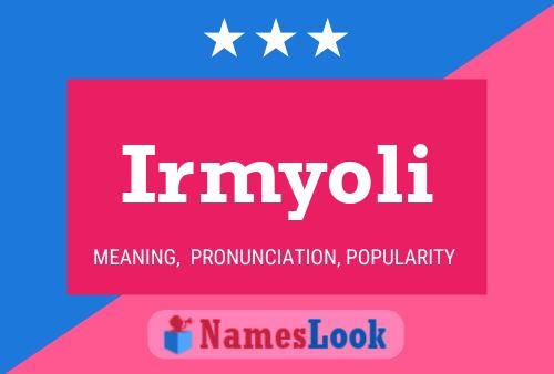 Irmyoli Name Poster