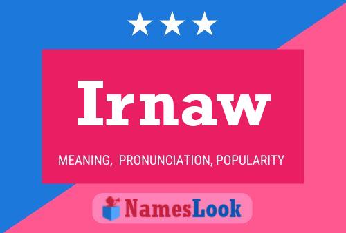 Irnaw Name Poster