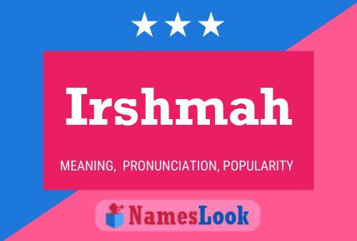 Irshmah Name Poster