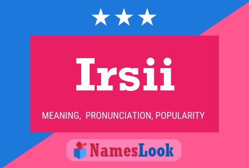 Irsii Name Poster