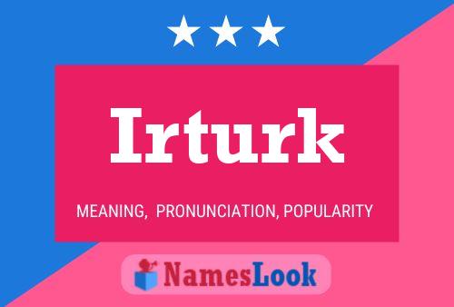 Irturk Name Poster