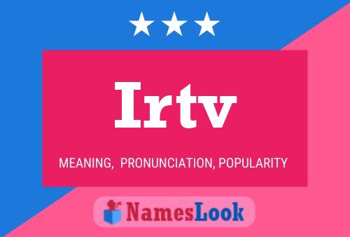 Irtv Name Poster