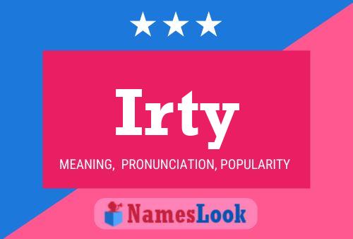 Irty Name Poster