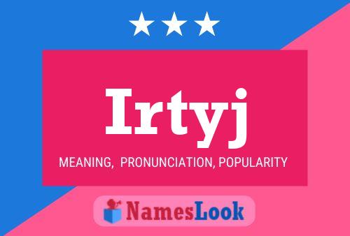 Irtyj Name Poster