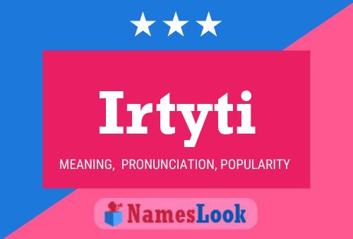 Irtyti Name Poster