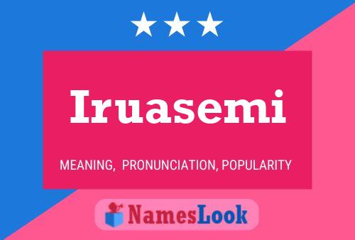 Iruasemi Name Poster