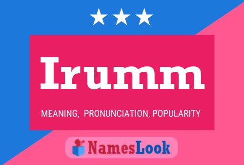 Irumm Name Poster